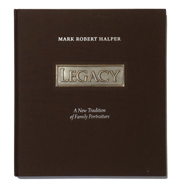 Legacy : A New Tradition of Family Portraiture by Mark Robert Halper *FREE SHIPP