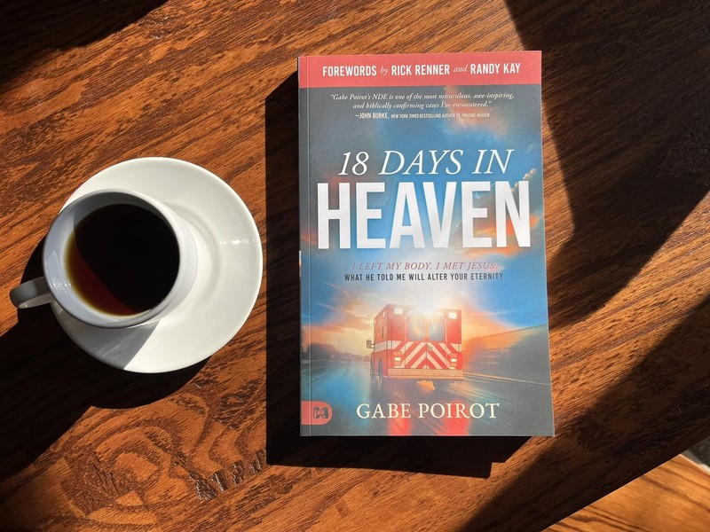 18 Days in Heaven: I Left My Body. I Met Jesus. What He Told Me Will Alter Yo... gallery