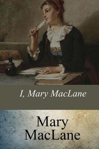 Mary Maclane I, Mary MacLane (Paperback)