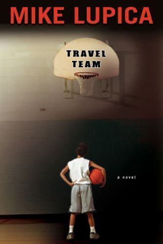 Travel Team by Mike Lupica