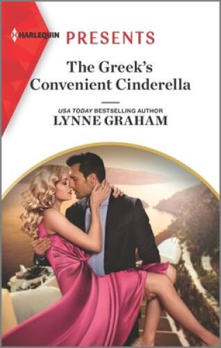The Greek’s Convenient Cinderella (Harlequin Presents) By Graham, Lynne – GOOD