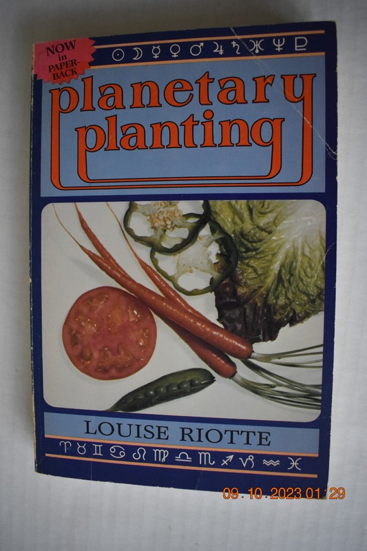 planetary planting:2 books in One! Organic gardening & astrology  Riotte 1982 ed