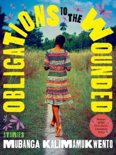Mubanga Kalinmamukwento Obligations of the Wounded (Hardback) (UK IMPORT)