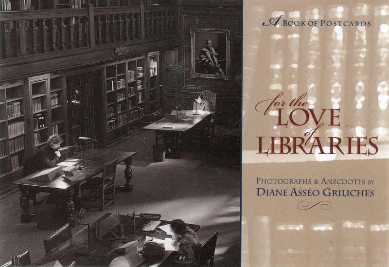 For the Love of Libraries: Photographs and Anecdotes