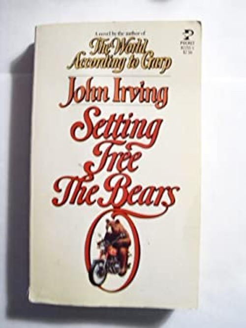 Setting Free the Bears Mass Market Paperbound John Irving