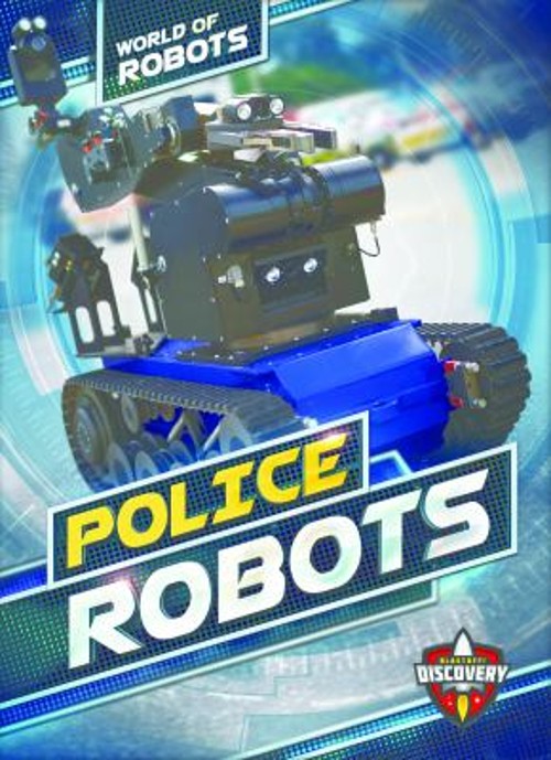 Police Robots Library Binding Elizabeth Noll