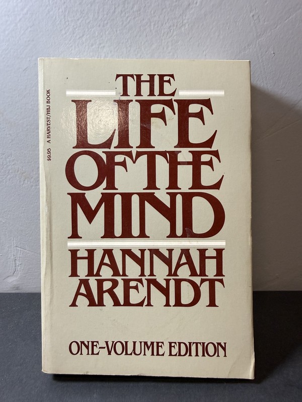 The Life of the Mind by Hannah Arendt One-Volume Edition Philosophy HBJ Book