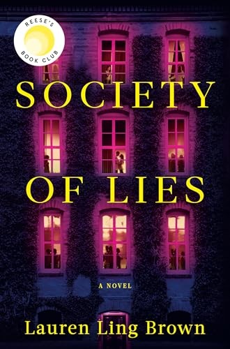 Society of Lies: Reese’s Book Club: A Novel by Brown, Lauren Ling