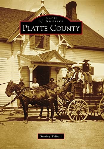 Platte County (Images of America), Talbott, Starley