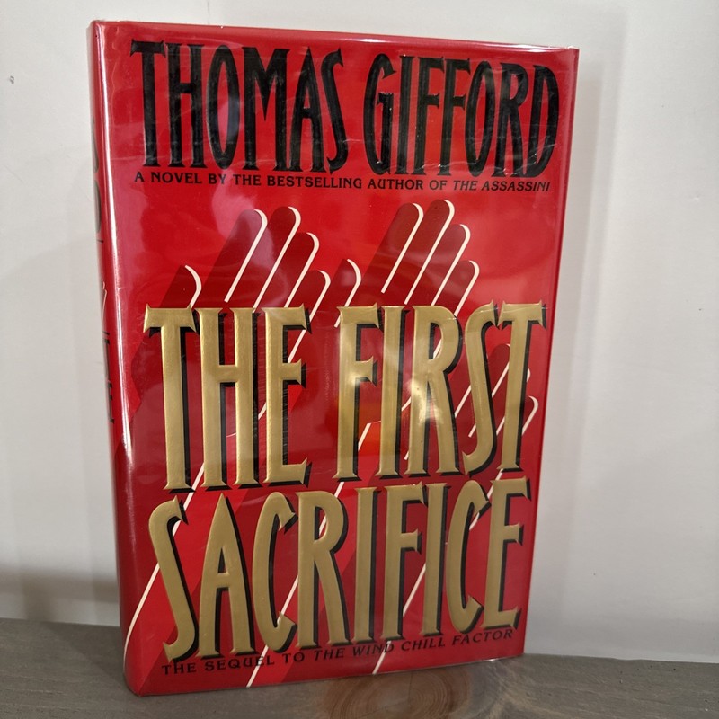 The First Sacrifice by Thomas Gifford (1994, Hardcover) W/Dust Jacket 1st Ed