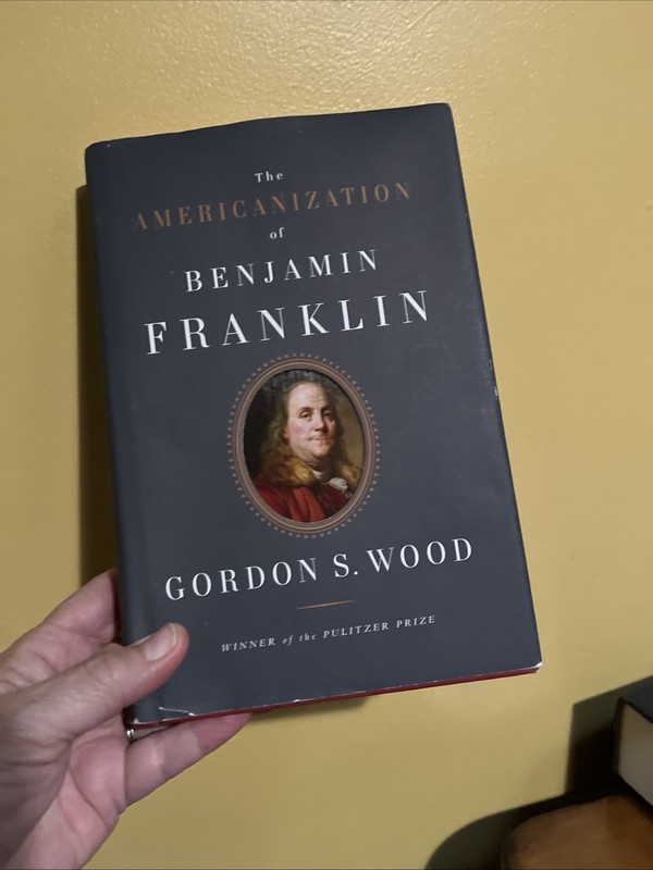 Americanization of Benjamin Franklin by Gordon S. Wood (2004, Hardcover)
