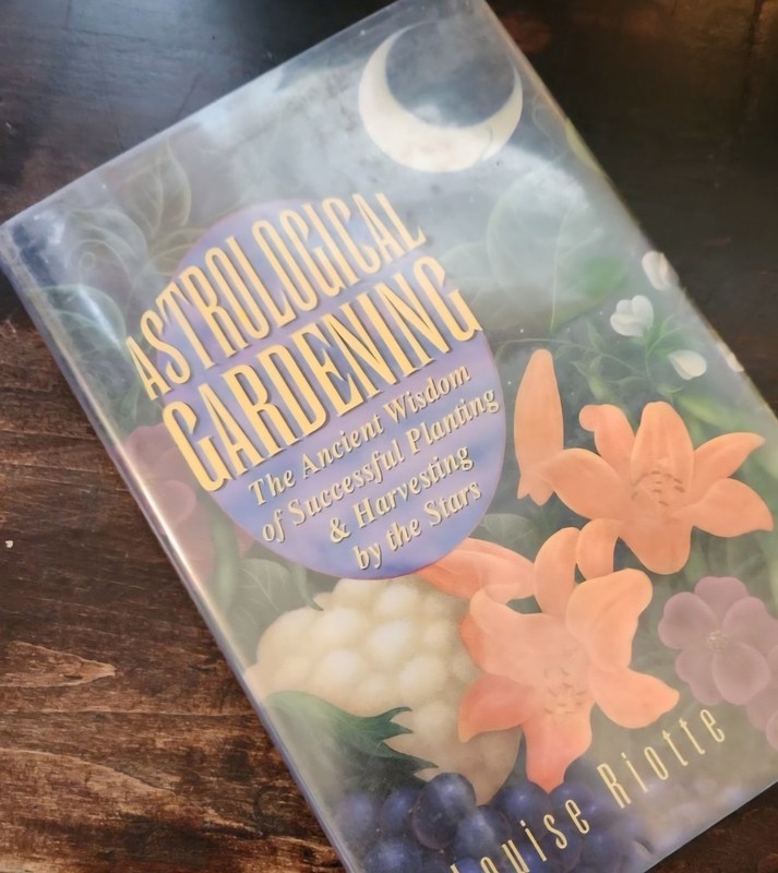 Astrological Gardening by Louise Riotte Hardcover 1995 Illustrated Dust Jacket