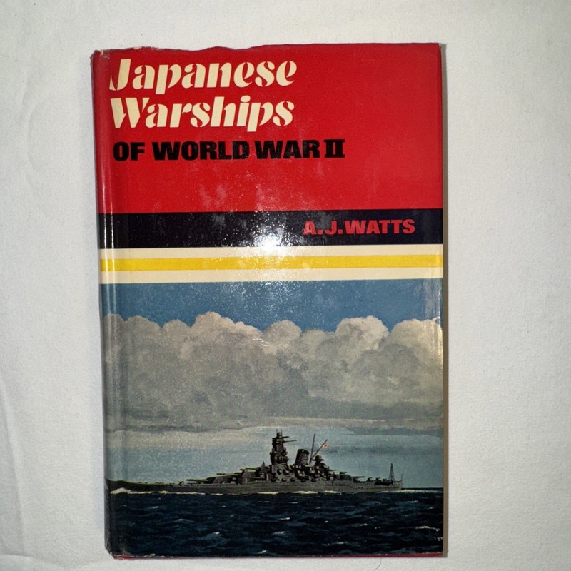 JAPANESE WARSHIPS OF WORLD WAR II – A.J.WATTS 1967 WWII Japan Navy Ships