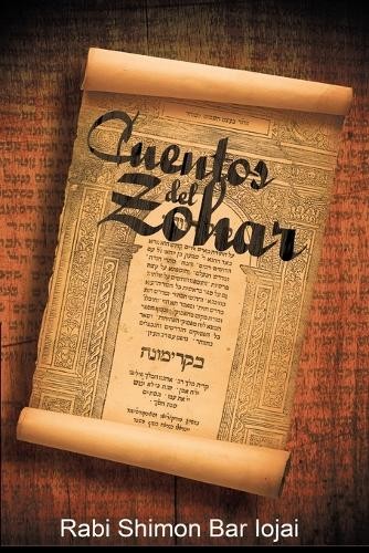 Rabi Shimon Bar Iojai Cuentos del Zohar (Paperback) (UK IMPORT)