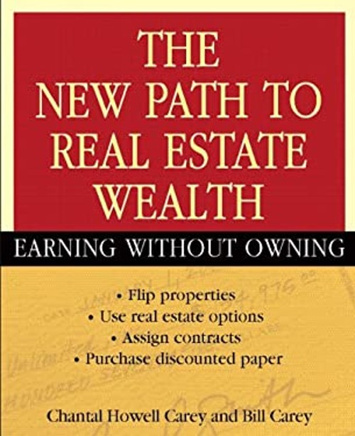 The New Path to Real Estate Wealth : Earning Without Owning Paper