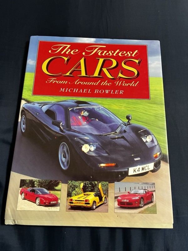 The Fastest Cars From Around The World Michael Bowler Hardcover