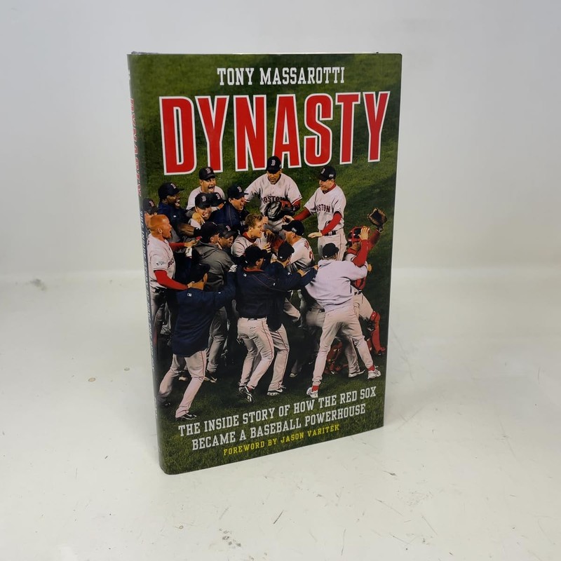 Dynasty: The Inside Story of How the Red Sox Became a Baseball Powerhouse
