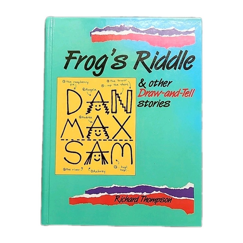 Frog’s Riddle : And Other Draw and Tell Stories Hardcover Richard Thompson
