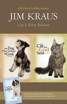 The Dog That Talked to God/The Cat That God Sent: 2-in-1 Value Edition by Kraus,