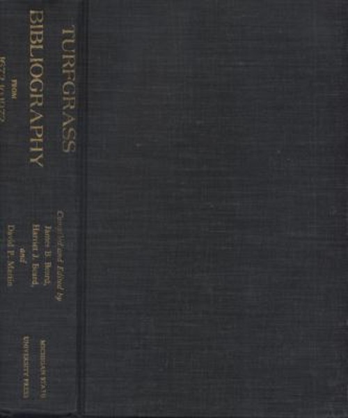 Turfgrass Bibliography from 1672 To 1972 Hardcover