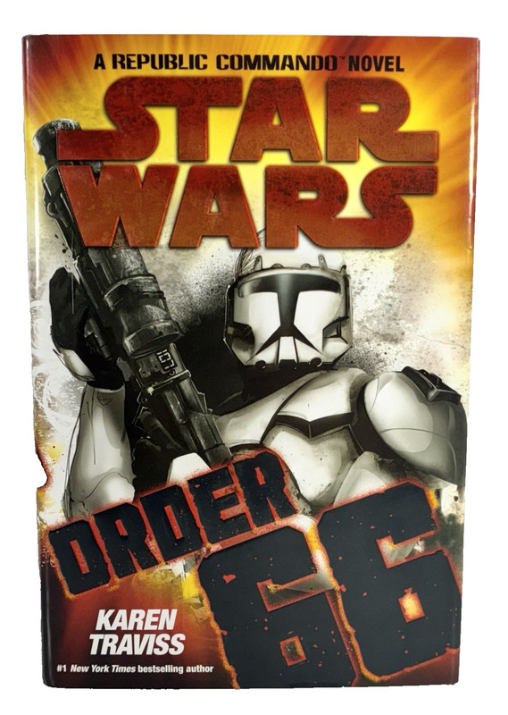 Star Wars Order 66 by Karen Traviss First Edition First Printing Hardcover Book
