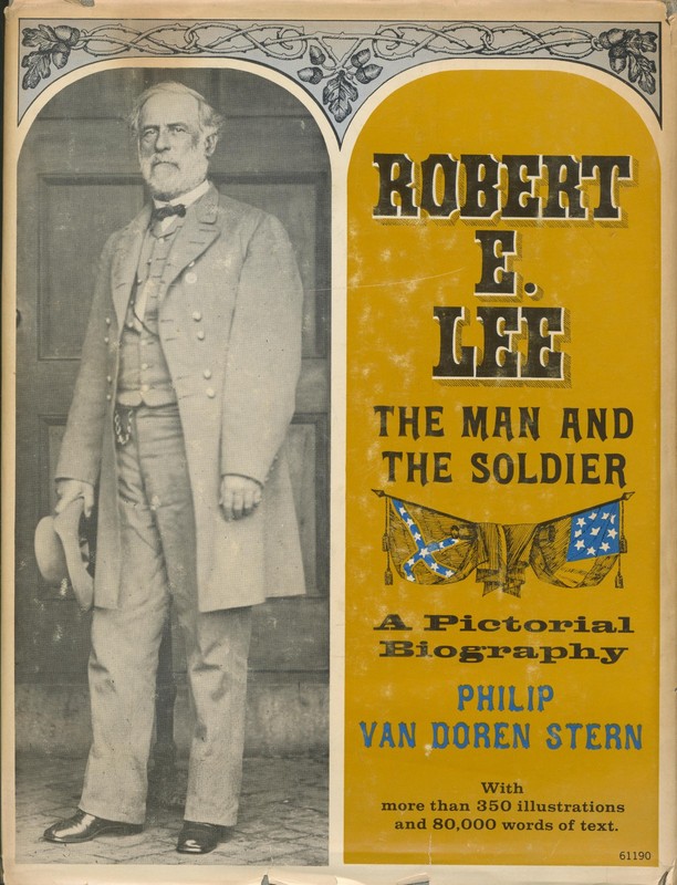 Robert E Lee Biography Philip Van Doren Stern Bonanza Pictorial plus extra
