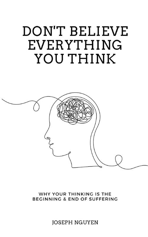 Don't Believe Everything You Think Why Your Thinking Is The Beginning USA Stock gallery