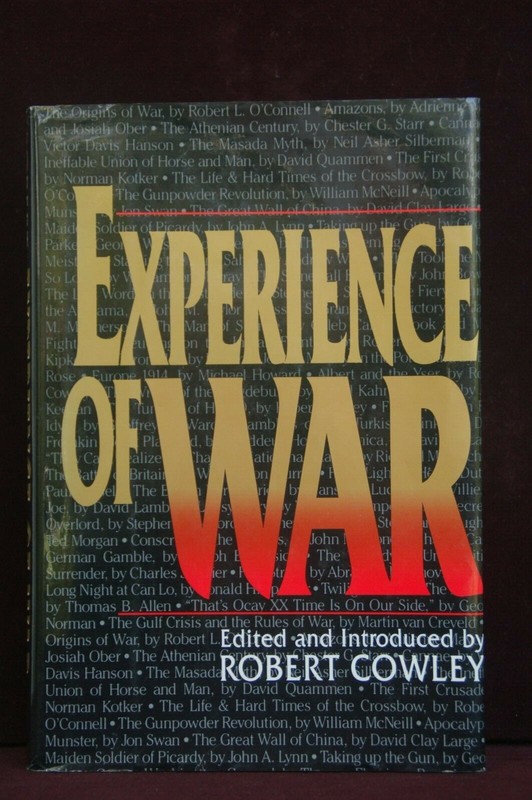Experience of War , by Robert Cowley, 1992