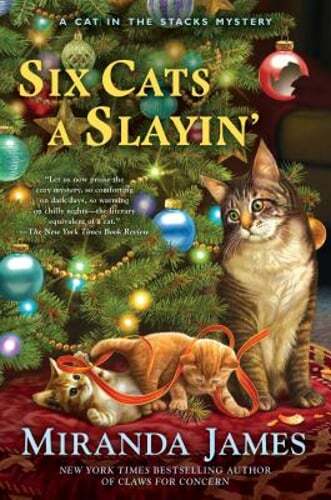 Six Cats a Slayin’: Cat in the Stacks Mystery #10 by Miranda James: Used