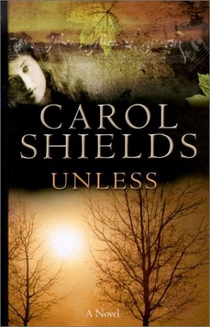 Unless – Shields, Carol – Good – See condition notes