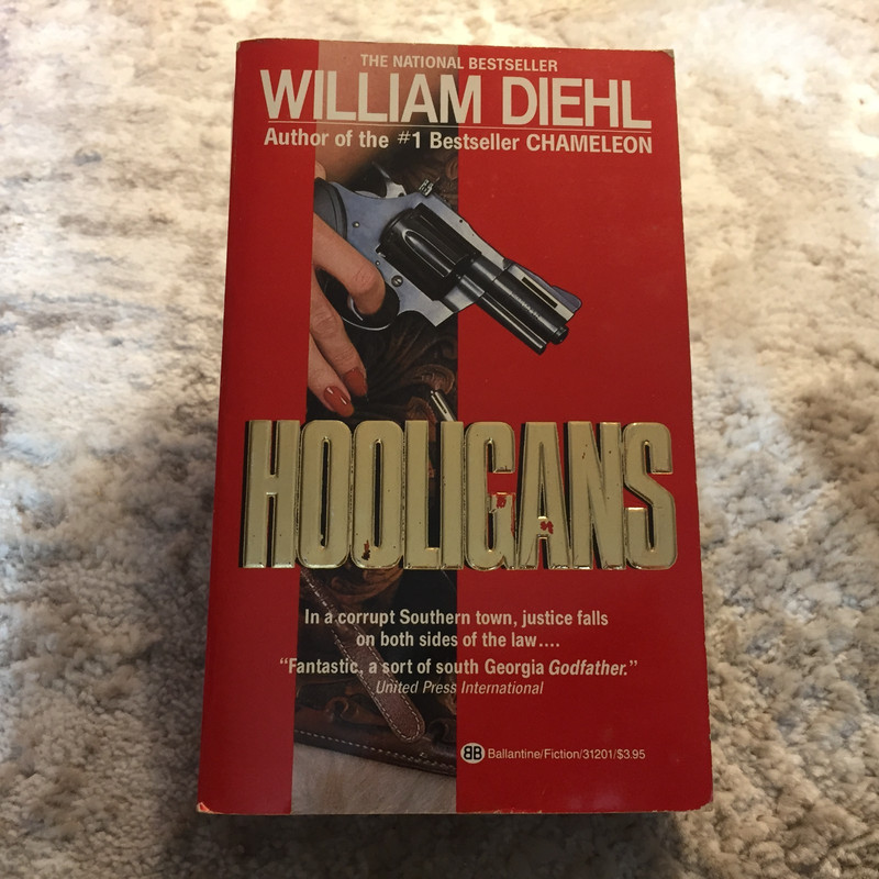 Hooligans Mystery Paperback Book by William Diehl from Ballantine Books 1985