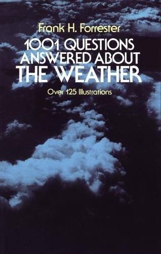1001 Questions Answered About the Weather: Over 125 Illustrations – ACCEPTABLE