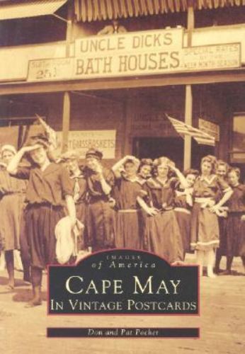 Images of America Ser. New Jersey: Cape May in Vintage Postcards by Don Pocher a