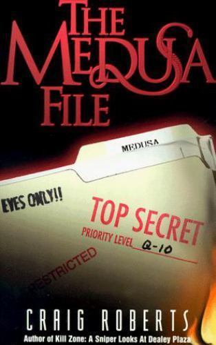 The Medusa File: Secret Crimes and Coverup- 0963906240, Craig Roberts, paperback