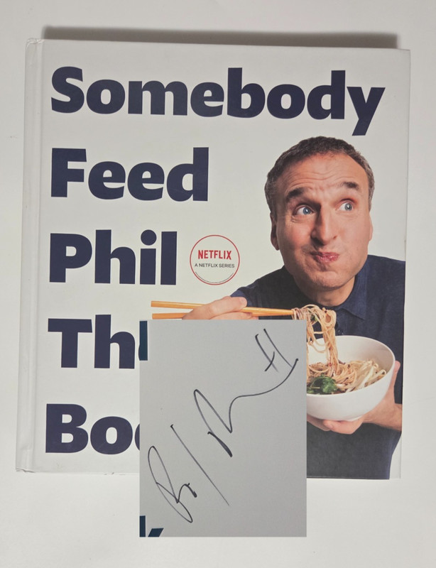 SIGNED Somebody Feed Phil the Book — Phil Rosenthal | 1st Printing HC 2022