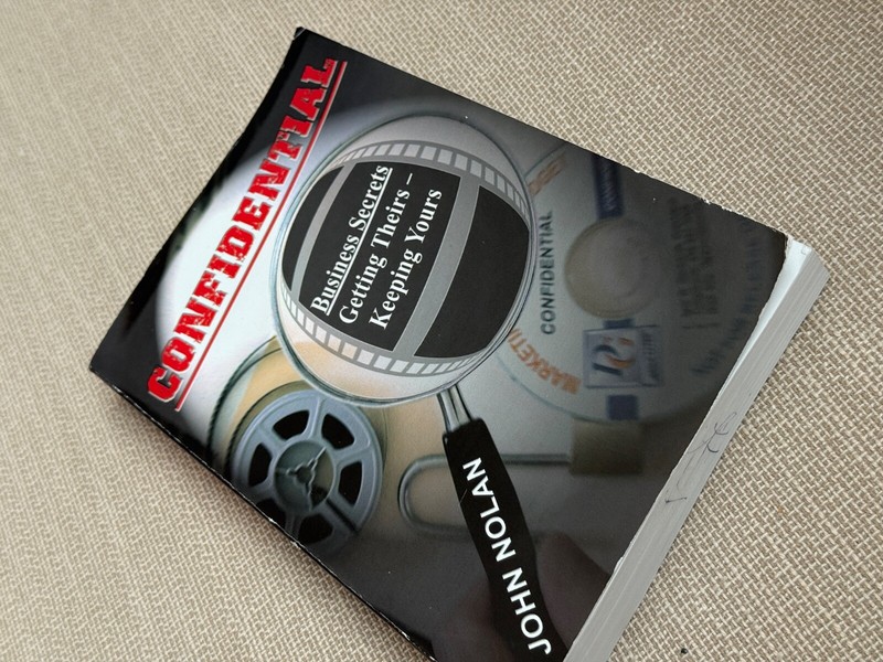 John Nolan CONFIDENTIAL: BUSINESS SECRETS, GETTING THEIRS -OUT OF PRINT gallery