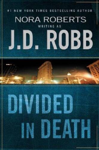 Divided in Death – Hardcover By J.D. Robb – VERY GOOD