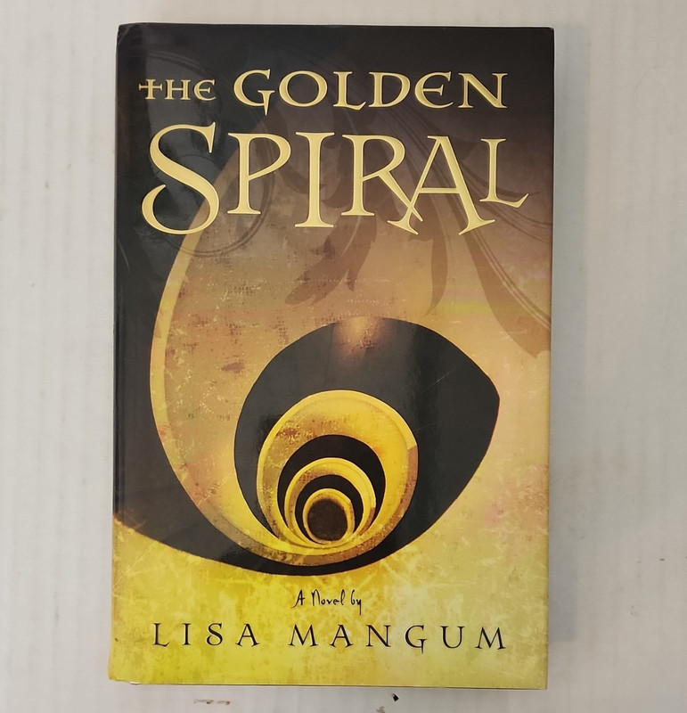 Lisa Mangum The Golden Spiral (The Hourglass Door Trilogy #2) Hardcover 2010