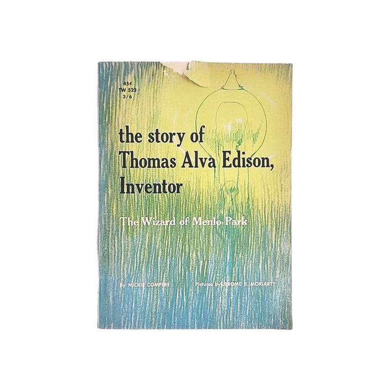 The Story Of Thomas Alva Edison Inventor by Mickie Compere Paperback 1966 Book