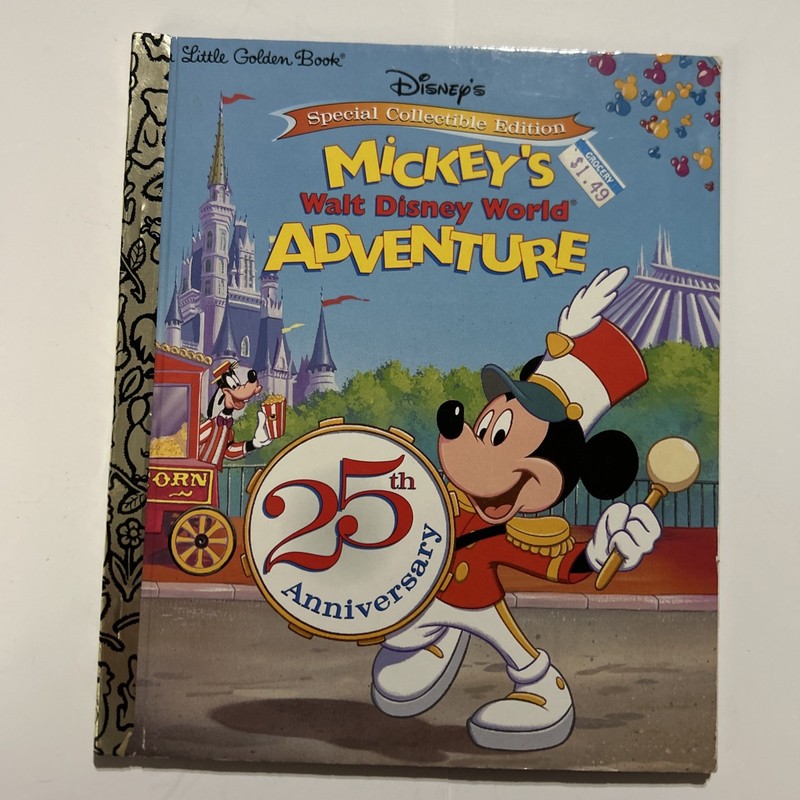 Little Golden Book Ser.: Mickey’s Walt Disney World Adventure (Disney…