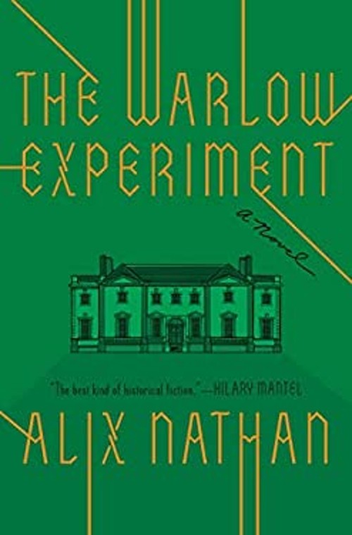 The Warlow Experiment : A Novel Hardcover Alix Nathan