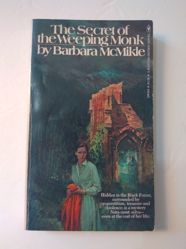 The Secret of the Weeping Monk by Barbara McMikle gothic romance suspense 1975