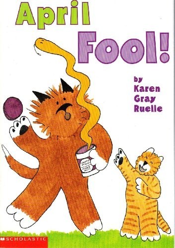 April fool! (Holiday house reader), Ruelle, Karen Gray