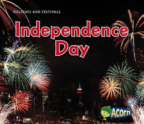 Independence Day (Holidays and Festivals) by Rissman, Rebecca