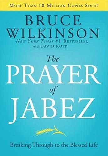 The Prayer of Jabez: Breaking Through to the Blessed Life (Breakthr – VERY GOOD