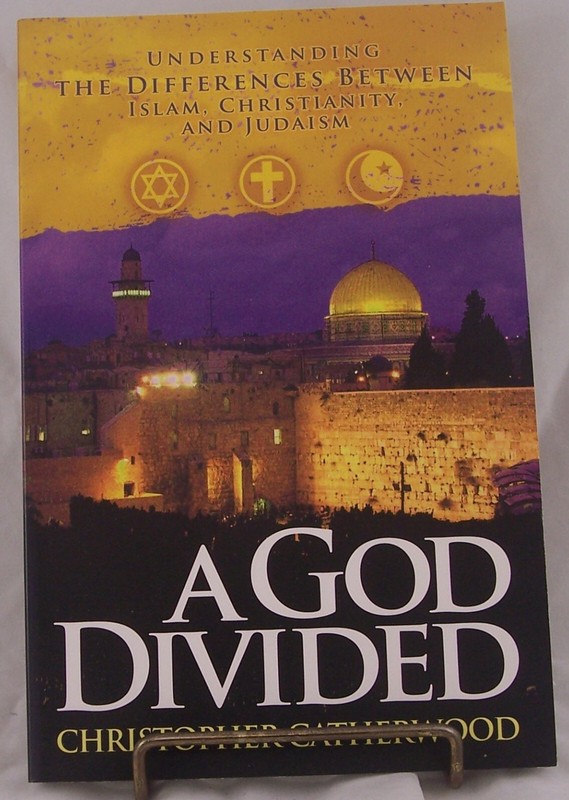 A God Divided By Christopher Catherwood 2007 NEW PB 1st Print Religions Compared