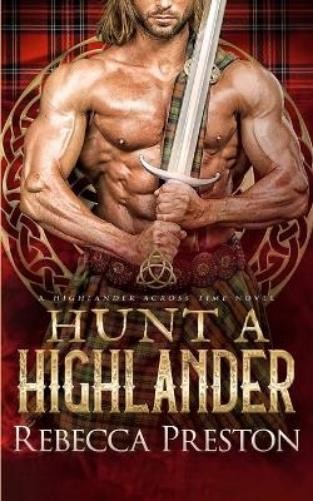 Rebecca Preston Hunt A Highlander (Paperback) Highlander Across Time (UK IMPORT)