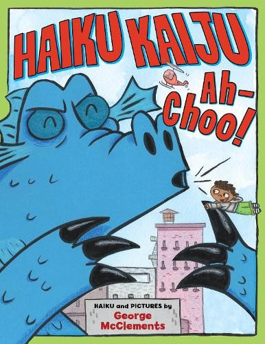 George McClements Haiku Kaiju Ah-Choo! (Hardback)