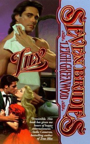 Lily; Seven Brides Series – 0843944412, Leigh Greenwood, paperback