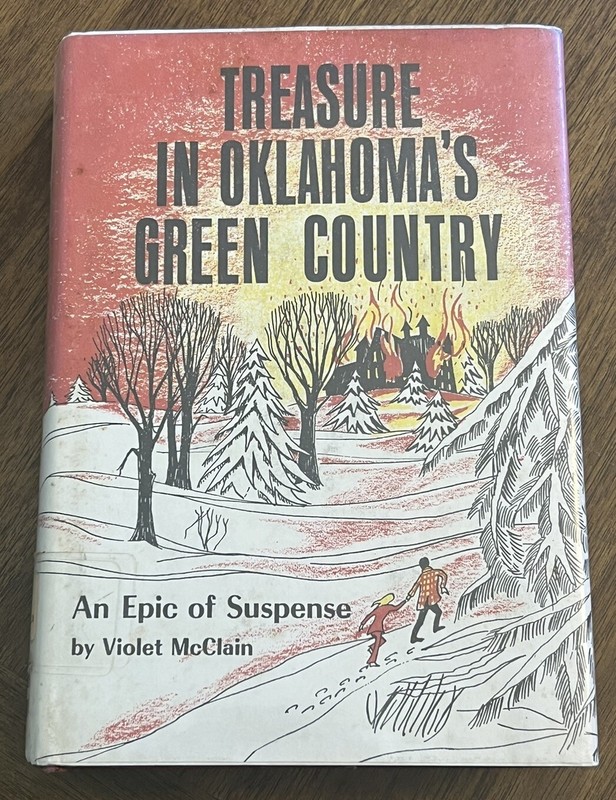 Treasure in Oklahoma’s Green Country SIGNED by Violet McClain 1974 HC DJ